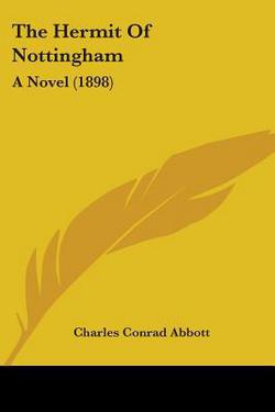 The Hermit Of Nottingham|Charles Conrad Abbott