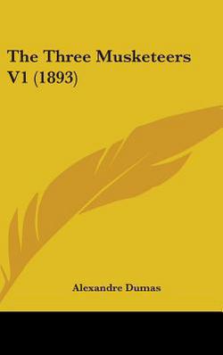 The Three Musketeers V1 (1893)|Alexandre Dumas