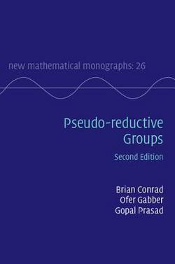 Pseudo-Reductive Groups|Brian Conrad