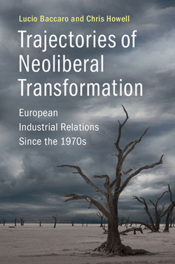 Trajectories of Neoliberal Transformation|Lucio Baccaro