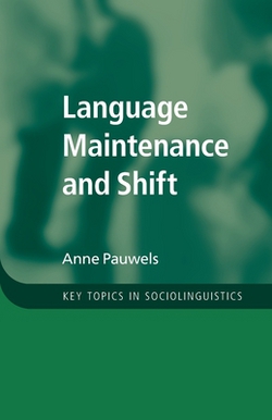 Language Maintenance and Shift|Anne Pauwels