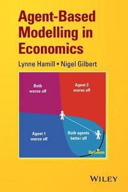 Agent-Based Modelling in Economics|Lynne Hamill