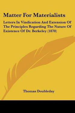 Matter For Materialists|Thomas Doubleday