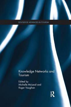 Knowledge Networks and Tourism|Michelle McLeod