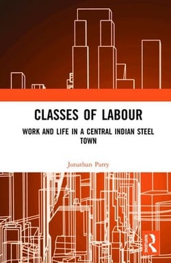 Classes of Labour|Jonathan Parry