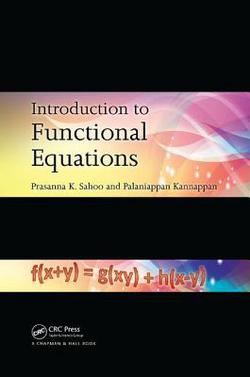 Introduction to Functional Equations|Prasanna K. Sahoo