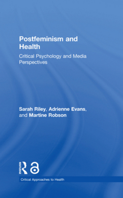Postfeminism and Health|Sarah Riley