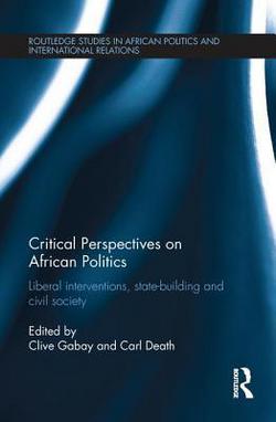 Critical Perspectives on African Politics|Clive Gabay