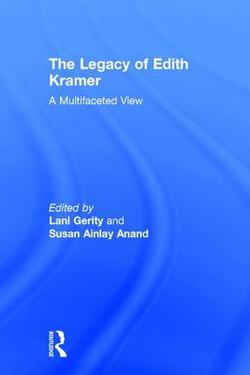 The Legacy of Edith Kramer|Lani Gerity