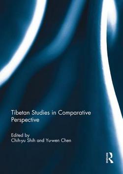 Tibetan Studies in Comparative Perspective|Chih-Yu Shih