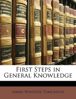 First Steps in General Knowledge|Sarah Windsor Tomlinson