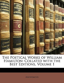 The Poetical Works of William Hamilton|Anonymous