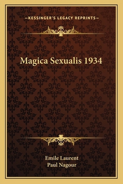 Magica Sexualis 1934|Emile Laurent