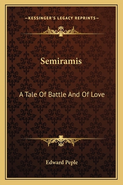 Semiramis|Edward Peple