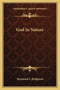 God In Nature|Raymond L. Bridgman