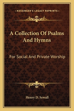 A Collection Of Psalms And Hymns|Henry D. Sewall