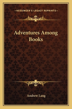 Adventures Among Books|Andrew Lang
