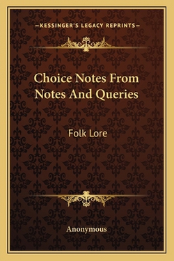 Choice Notes From Notes And Queries|Anonymous
