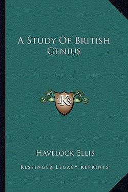A Study Of British Genius|Havelock Ellis