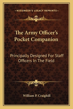 The Army Officer's Pocket Companion|William P. Craighill