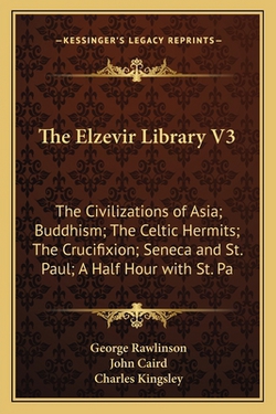 The Elzevir Library V3|George Rawlinson
