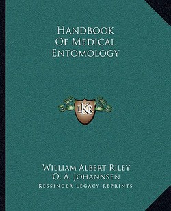 Handbook Of Medical Entomology|William Albert Riley