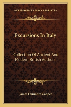 Excursions In Italy|James Fenimore Cooper