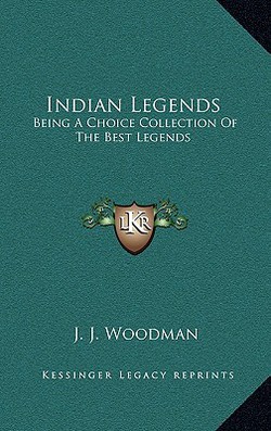 Indian Legends|J. J. Woodman