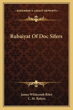 Rubaiyat Of Doc Sifers|James Whitcomb Riley
