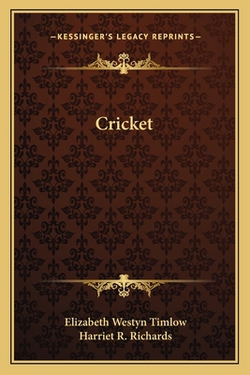 Cricket|Elizabeth Westyn Timlow