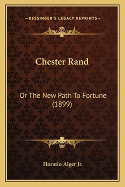 Chester Rand|Jr. Horatio Alger