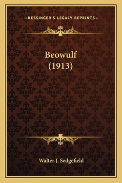 Beowulf (1913)|Walter J. Sedgefield