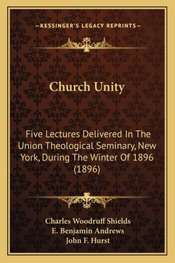 Church Unity|Charles Woodruff Shields
