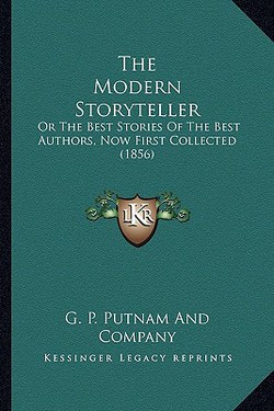 The Modern Storyteller|G. P. Putnam and Company