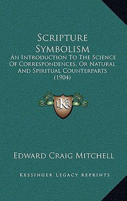 Scripture Symbolism|Edward Craig Mitchell