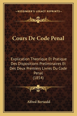 Cours De Code Penal|Alfred Bertauld