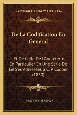 De La Codification En General|Jonas Daniel Meyer