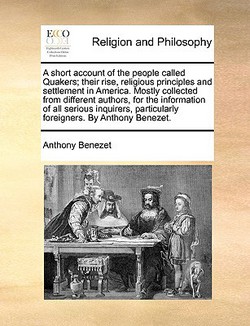 A Short Account of the People Called Quakers|Anthony Benezet