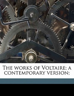 The Works of Voltaire|1694-1778 Voltaire
