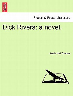 Dick Rivers|Annie Hall Thomas