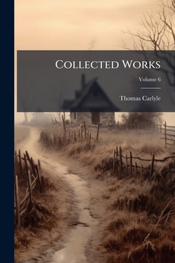 Collected Works|Thomas Carlyle