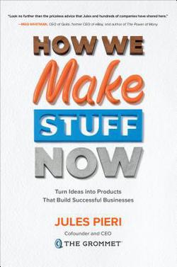 How We Make Stuff Now|Jules Pieri