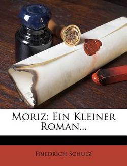 Moriz|Friedrich Schulz