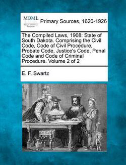 The Compiled Laws, 1908|E. F. Swartz