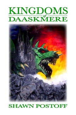 Kingdoms of Daaskmere|Shawn Postoff