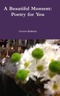 A Beautiful Moment|Steven Helmicki