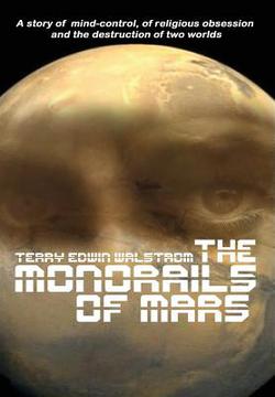 The Monorails of Mars|Terry Walstrom