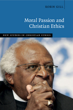 Moral Passion and Christian Ethics|Robin Gill