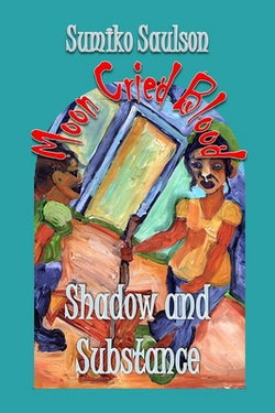 Shadow and Substance|Sumiko Saulson