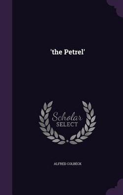 'the Petrel'|Alfred Colbeck